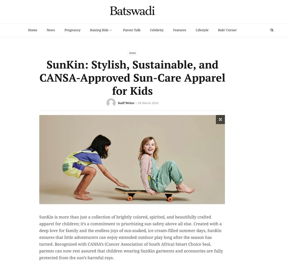 SunKin featured in Batswadi Magazine on 28 March 2024, highlighting its CANSA-approved UPF50+ sun-safe children's apparel, emphasizing sustainable and stylish sun protection for South African families.